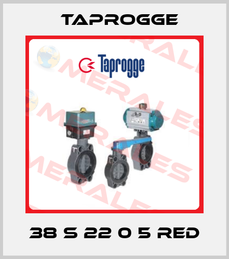 38 S 22 0 5 Red Taprogge