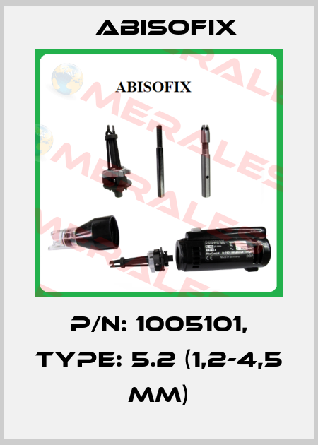 P/N: 1005101, Type: 5.2 (1,2-4,5 mm) Abisofix