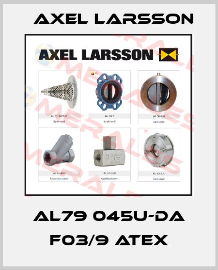 AL79 045U-DA F03/9 ATEX AXEL LARSSON