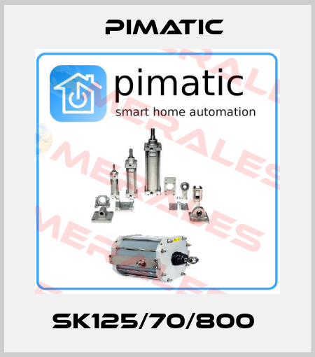 SK125/70/800  Pimatic