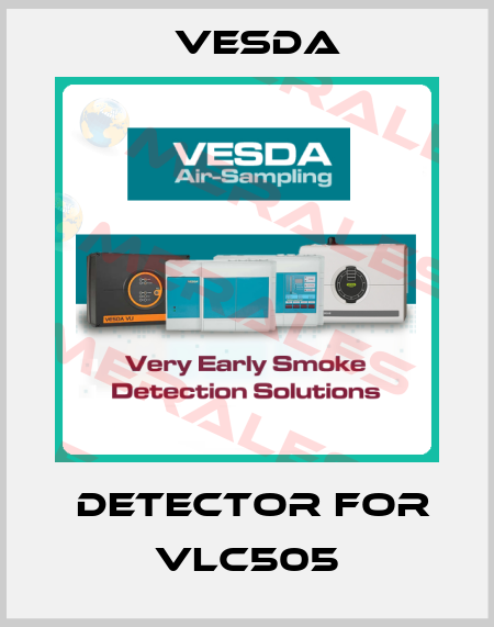  Detector for VLC505 Vesda