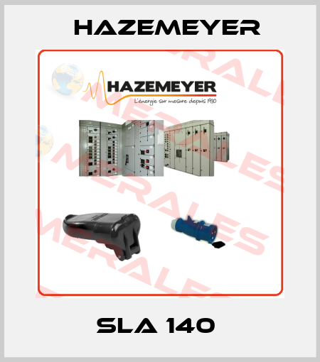 SLA 140  Hazemeyer