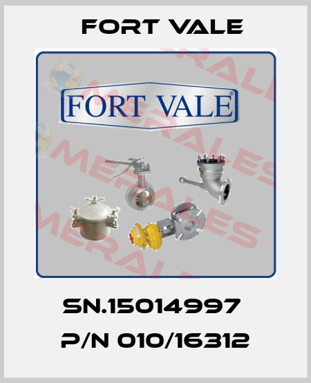 SN.15014997  P/N 010/16312 Fort Vale