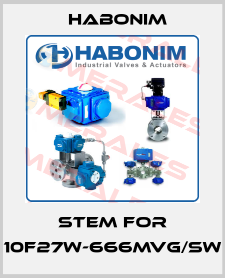 STEM for 10F27W-666MVG/SW Habonim