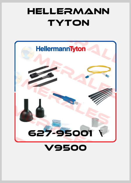 627-95001  \ V9500 Hellermann Tyton