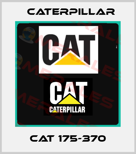 CAT 175-370 Caterpillar
