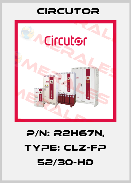 P/N: R2H67N, Type: CLZ-FP 52/30-HD Circutor