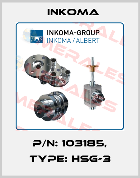 P/N: 103185, Type: HSG-3 INKOMA