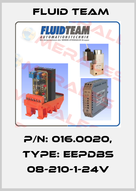 P/N: 016.0020, Type: EEPDBS 08-210-1-24V Fluid Team
