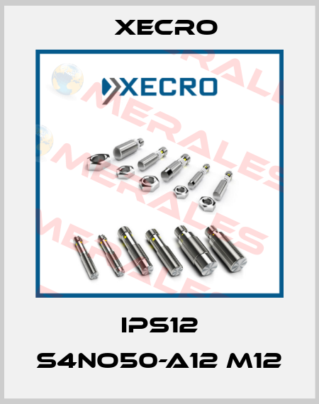 IPS12 S4NO50-A12 M12 Xecro