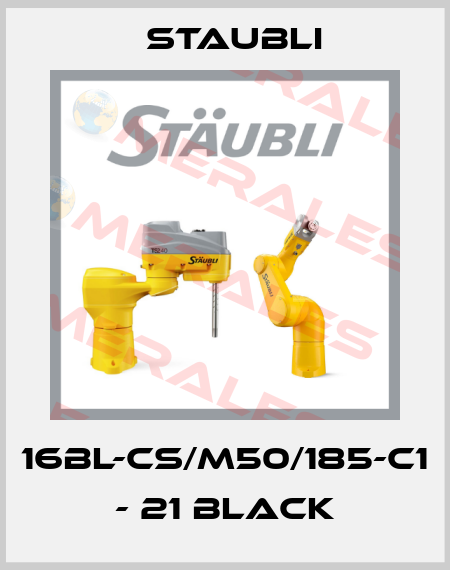16BL-CS/M50/185-C1 - 21 Black Staubli
