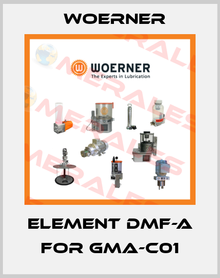 Element DMF-A for GMA-C01 Woerner