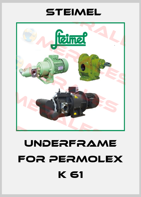 underframe for Permolex K 61 Steimel