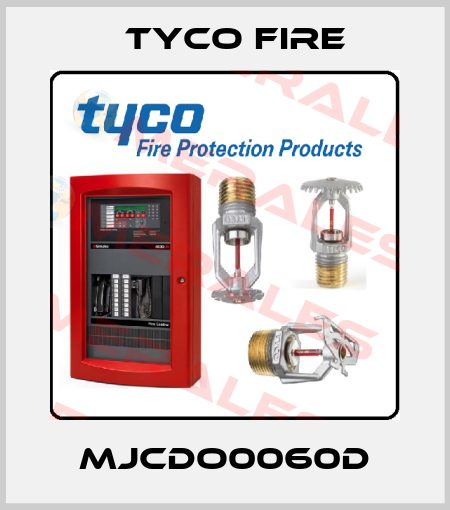 MJCDO0060D Tyco Fire