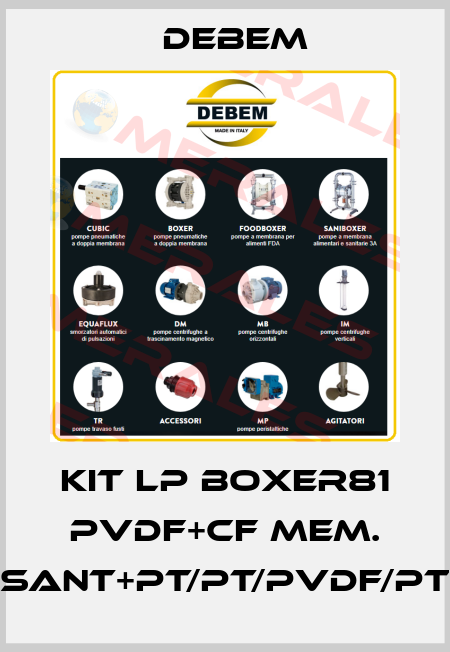 KIT LP BOXER81 PVDF+CF MEM. SANT+PT/PT/PVDF/PT Debem
