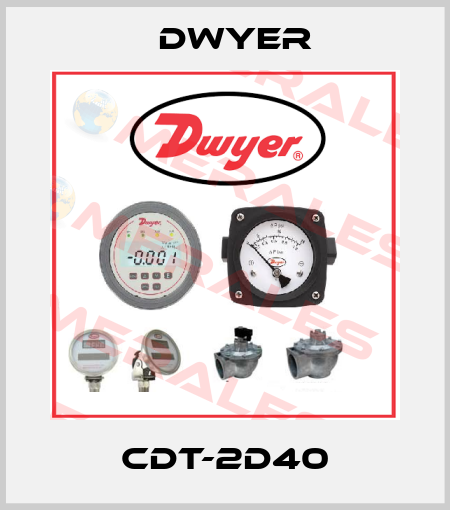 CDT-2D40 Dwyer