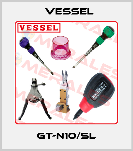 GT-N10/SL VESSEL