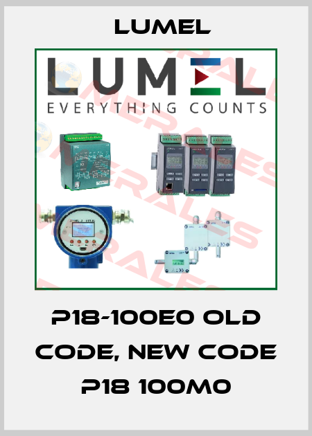 P18-100E0 old code, new code  P18 100M0 LUMEL