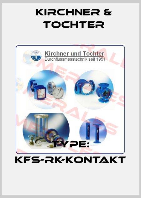 Type: KFS-RK-KONTAKT Kirchner & Tochter