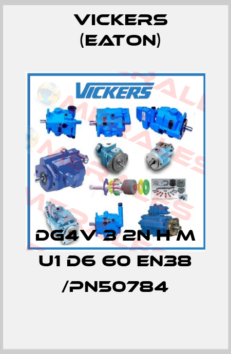 DG4V 3 2N H M U1 D6 60 EN38 /PN50784 Vickers (Eaton)