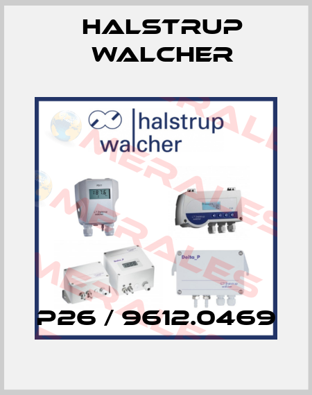 P26 / 9612.0469 Halstrup Walcher