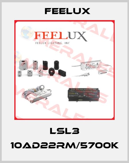 LSL3 10AD22RM/5700K Feelux