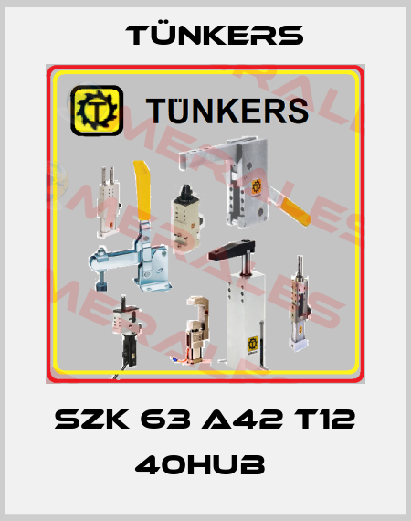 SZK 63 A42 T12 40HUB  Tünkers