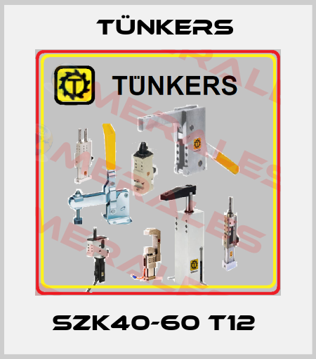 SZK40-60 T12  Tünkers