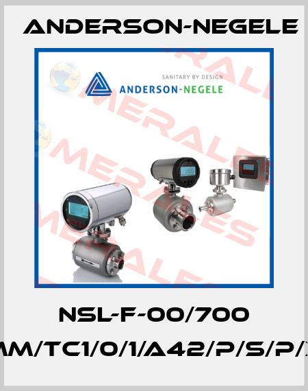 NSL-F-00/700 mm/TC1/0/1/A42/P/S/P/X Anderson-Negele
