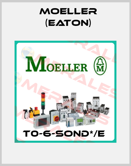 T0-6-SOND*/E  Moeller (Eaton)