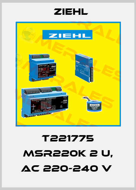 T221775 MSR220K 2 U, AC 220-240 V  Ziehl