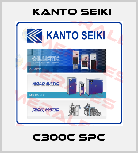  C300C SPC Kanto Seiki