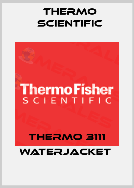 THERMO 3111 WATERJACKET  Thermo Scientific