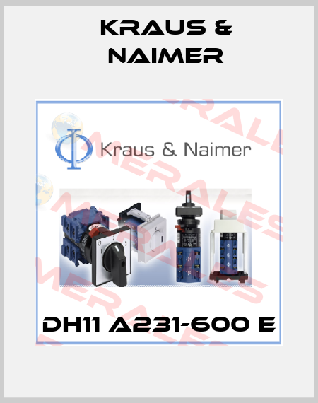 DH11 A231-600 E Kraus & Naimer