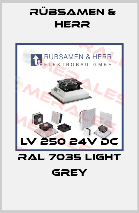 LV 250 24V DC RAL 7035 light grey Rübsamen & Herr