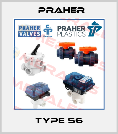 Type S6 Praher