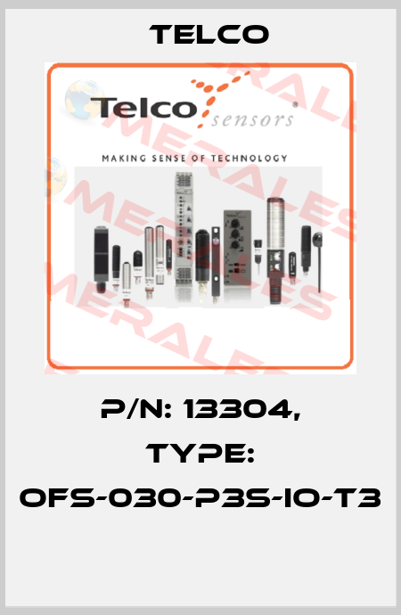 p/n: 13304, Type: OFS-030-P3S-IO-T3  Telco