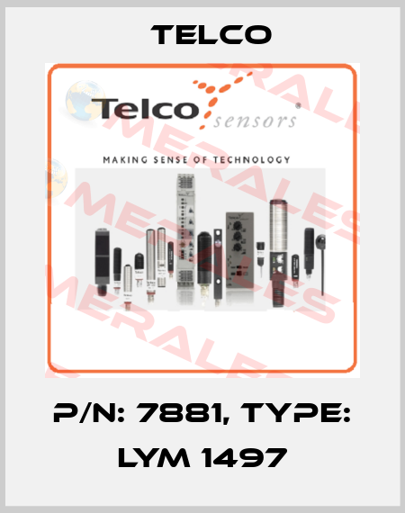 p/n: 7881, Type: LYM 1497 Telco