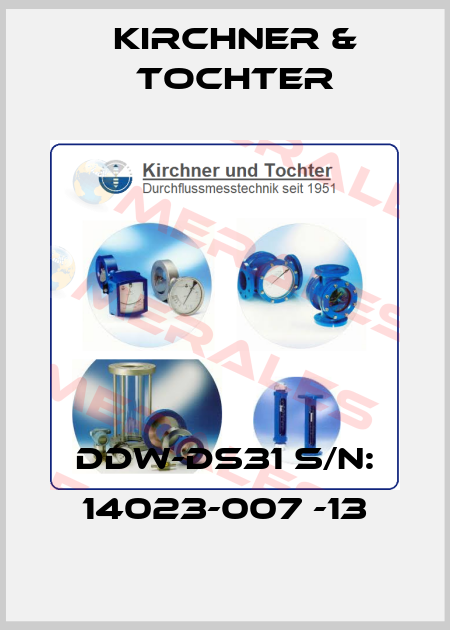 DDW-DS31 S/N: 14023-007 -13 Kirchner & Tochter