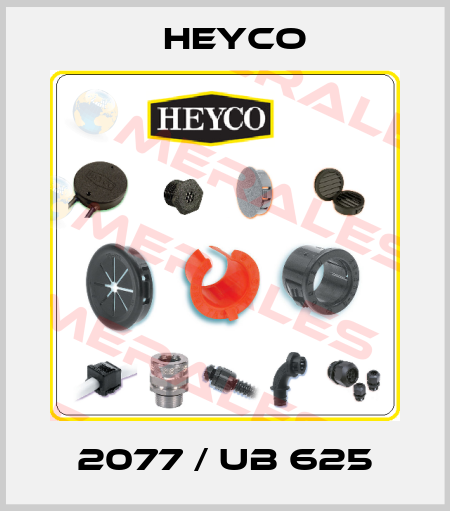 2077 / UB 625 Heyco