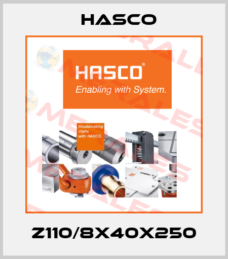Z110/8x40x250 Hasco