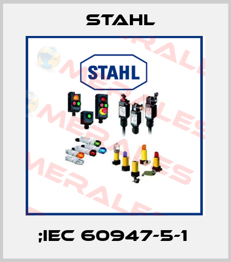 ;IEC 60947-5-1  Stahl