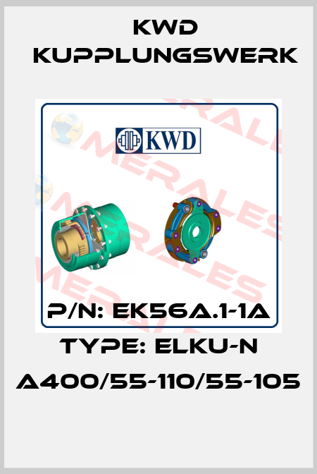 p/n: EK56A.1-1A type: ELKU-N A400/55-110/55-105 Kwd Kupplungswerk