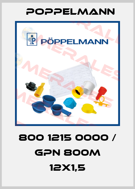800 1215 0000 / GPN 800M 12X1,5 Poppelmann