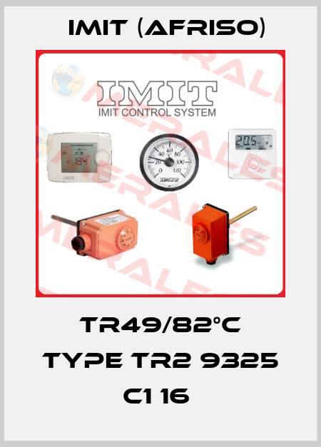 TR49/82°C TYPE TR2 9325 C1 16  IMIT (Afriso)