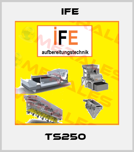 TS250  Ife