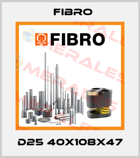 D25 40x108x47 Fibro