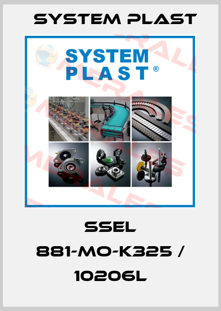 SSEL 881-MO-K325 / 10206L System Plast