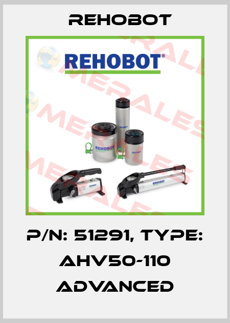 p/n: 51291, Type: AHV50-110 Advanced Rehobot