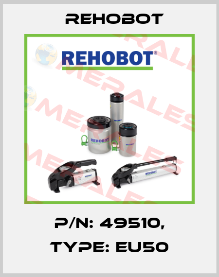 p/n: 49510, Type: EU50 Rehobot